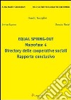 Equal spring-out. Macrofase 4. Directory delle cooperative sociali. Rapporto conclusivo libro