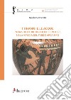 I tiranni e le acque. Infrastrutture idrauliche e potere nella Grecia del tardo arcaismo libro