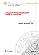 La geografia della mediazione linguistico-culturale libro