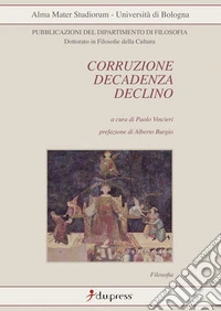 Corruzione, decadenza, declino libro