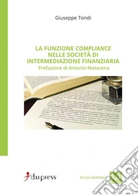 La funzione compliance nelle società di intermediazione finanziaria libro