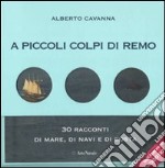 A piccoli colpi di remo libro