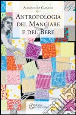 Antropologia del mangiare e del bere libro