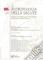 Antropologia della salute (2010). Vol. 0: Numero speciale dedicato alla vita e alla morte: aspetti fondativi della salute libro