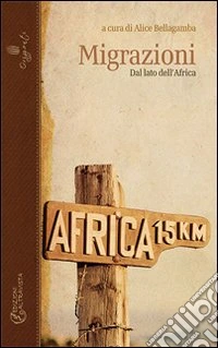 Migrazioni. Dal lato dell'Africa