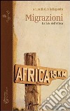 Migrazioni. Dal lato dell'Africa libro di Bellagamba Alice