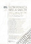 Antropologia della salute (2010). Vol. 2: Messaggi, comunicazioni, comunicatori e salute libro