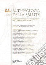 Antropologia della salute (2011). Vol. 3: Vita, morte, salute e conservazione della specie libro