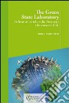 The green state laboratory. Riflessioni critiche sulla decrescita e la teoria del GSL libro di Maritchkov Kiril K.