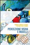 Percezione visiva e modelli libro