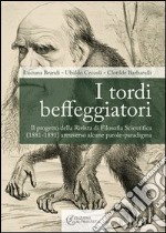 I tordi beffeggiatori. Il progetto della rivista di filosofia scientifica (1881-1891) attraverso alcune parole-paradigma