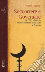 Soccorrere e governare. Le ONG islamiche e la ricostruzione dello Stato in Somalia