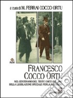 Francesco Cocco Ortu nel centenario del Testo Unico del 1907 sulla legislazione della Sardegna