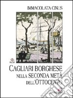 Cagliari borghese nella seconda metà dell'Ottocento