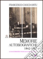 Memorie autobiografiche. 1842-1889