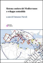 Sistema costiero del mediterraneo e sviluppo sostenibile libro