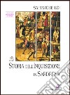 Storia dell'inquisizione in Sardegna. Vol. 4: L'inquisizione e i sardi libro