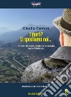 I morti? Li spostiamo noi... Intrecci di storie, moderne e passate, nella Valdisusa libro