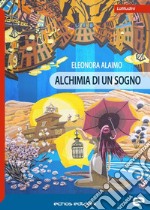 Alchimia di un sogno libro