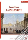 La malasorte libro di Stoisa Renata