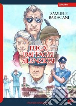 Fuga dai faggi silenziosi libro