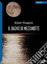 Il bagno di mezzanotte libro