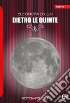 Dietro le quinte libro