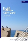 Voilà... e altre storie libro