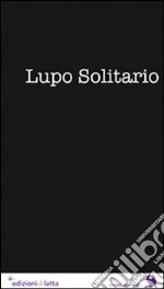 Lupo solitario libro