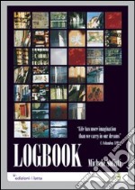 Logbook. Ediz. inglese