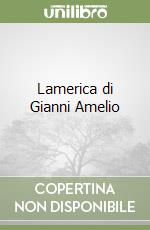 Lamerica di Gianni Amelio libro