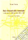 Dai vicinati alle contrade. Cenni di storia di Ghilarza dal 1931 al 1950 libro di Sanna Tomaso