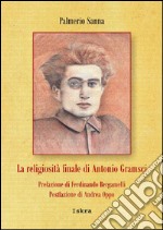 La religiosità finale di Antonio Gramsci libro