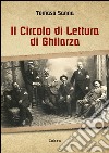 Il circolo di lettura di Ghilarza (1848-2015). Storia di un sodalizio libro di Sanna Tomaso