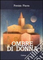 Ombre di donna libro