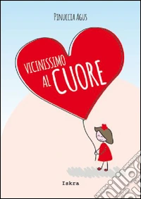 Vicinissimo al cuore
