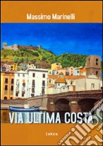 Via Ultima Costa