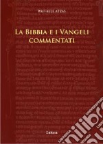 La Bibbia e i Vangeli commentati libro