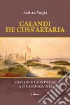 Calandi de cuss'artaria. Casteddu da is piolas a is caddozzonis libro