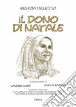 Il dono di Natale. Ediz. italiana e inglese libro