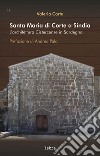 Santa Maria di Corte a Sindia. L'architettura cistercense in Sardegna libro