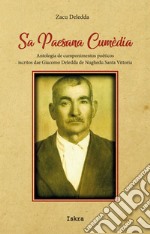 Sa paesana cumèdia. Antologia de cumponimentos poèticos iscritos dae Giacomo Deledda de Nughedu Santa Vittoria