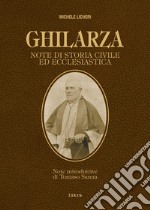 Ghilarza. Note di storia civile ed ecclesiastica. Ediz. ampliata