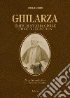 Ghilarza. Note di storia civile ed ecclesiastica. Ediz. ampliata libro