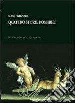 Quattro storie possibili