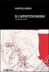 Il cappottino rosso e altri racconti