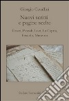 Nuovi scritti e pagine scelte. Gozzi, Pascoli, Luzi, La Capria, Foscolo, Manzoni libro