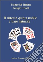 Il sistema quinta nobile a base naturale libro