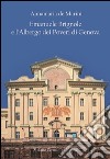 Emanuele Brignole e l'Albergo dei poveri di Genova libro