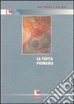 La ferita primaria